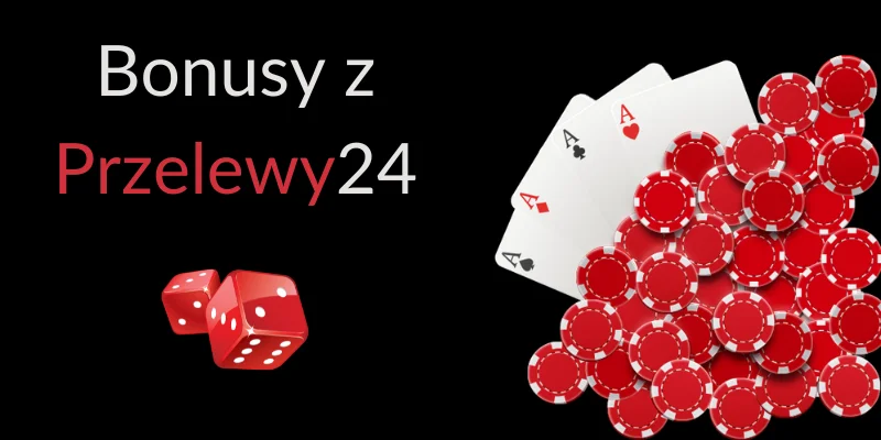 Bonusy w casino z Przelewy24
