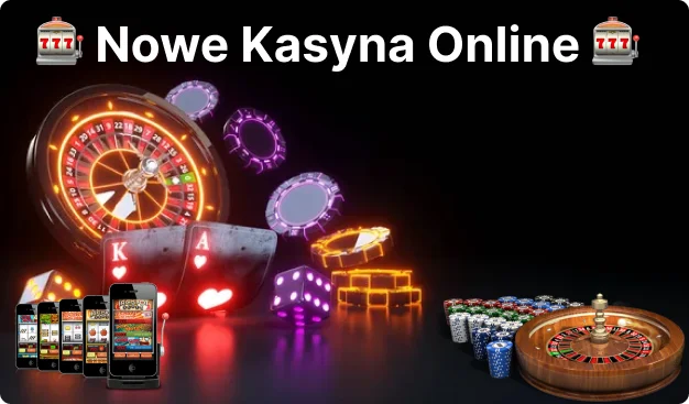 Nowe Kasyno Online